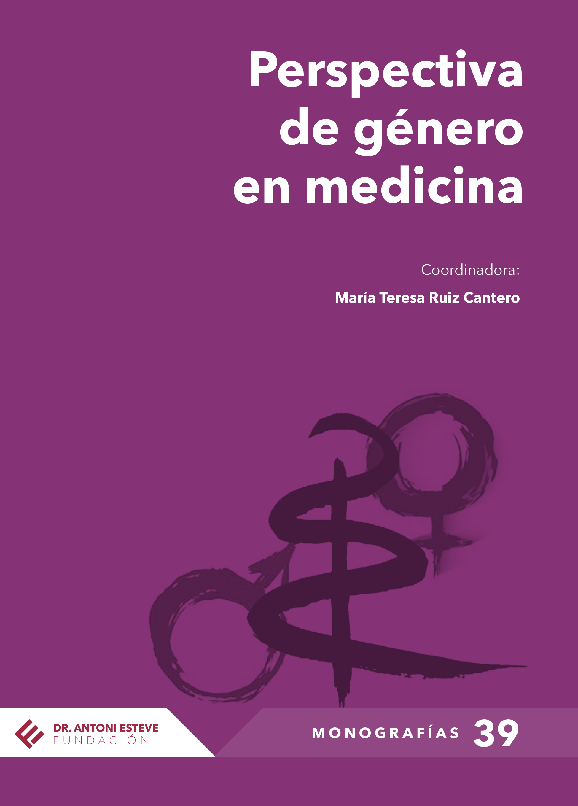 Portada Monografia 39 Perspectiva de género en medicina | Fundación Dr.  Antoni Esteve