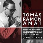 Book launch of Tomàs Ramon Amat. Aspectes biogràfics del metge manresà i polític republicà (1901-1937)